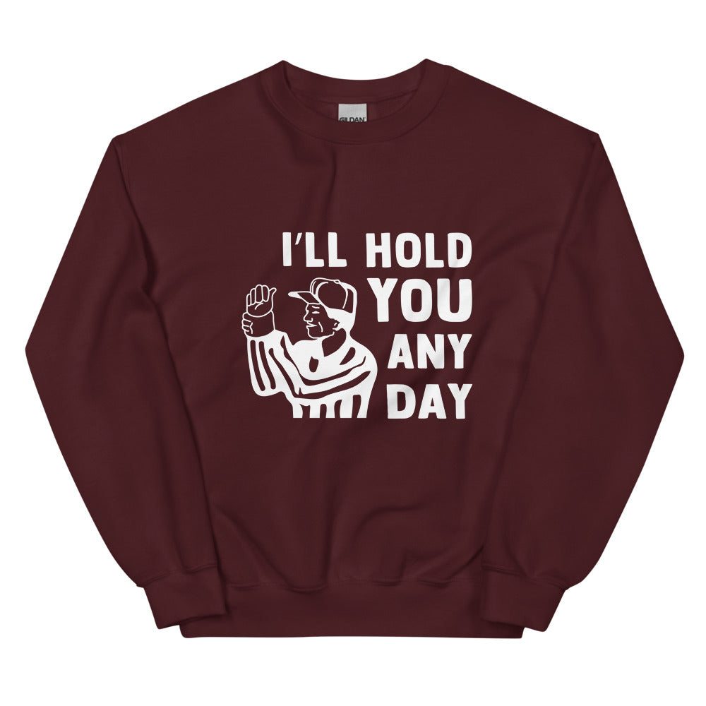 I'll Hold You Any Day