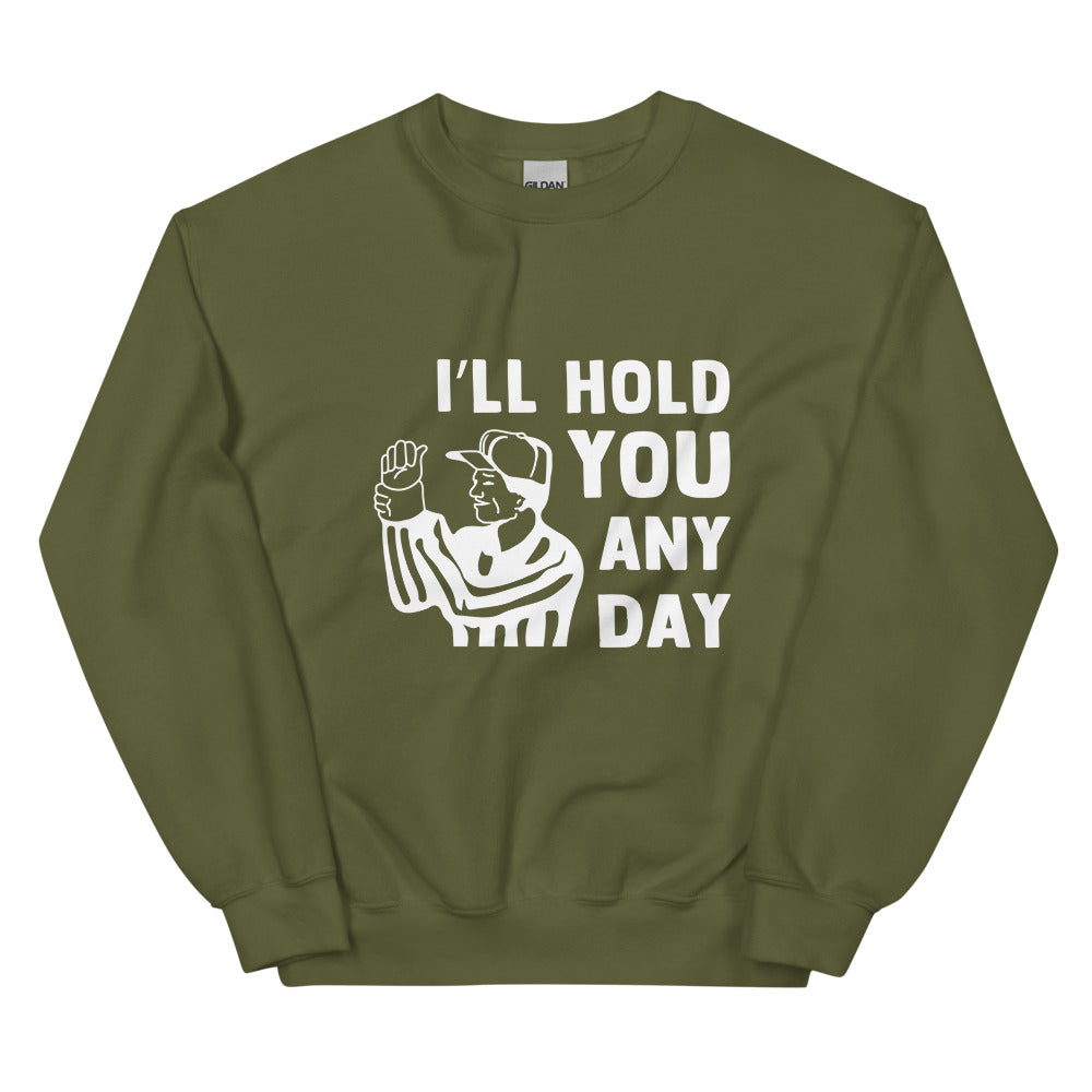 I'll Hold You Any Day