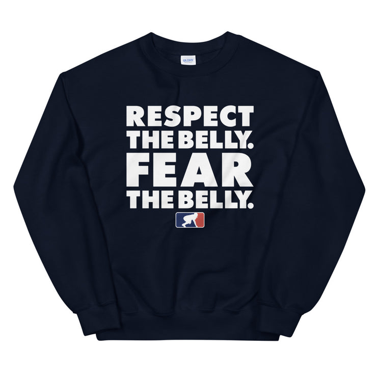 Respect the Belly. Fear the Belly.
