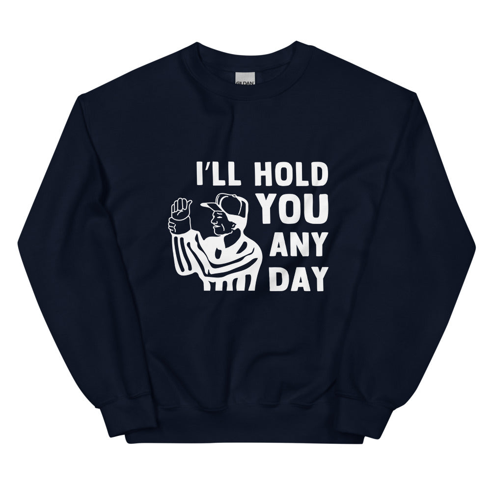 I'll Hold You Any Day