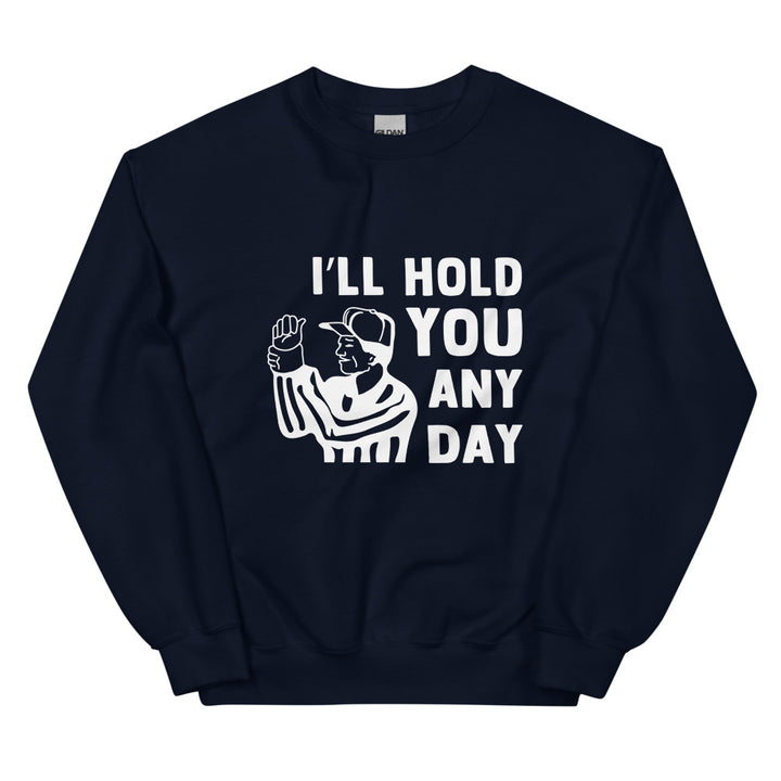 I'll Hold You Any Day