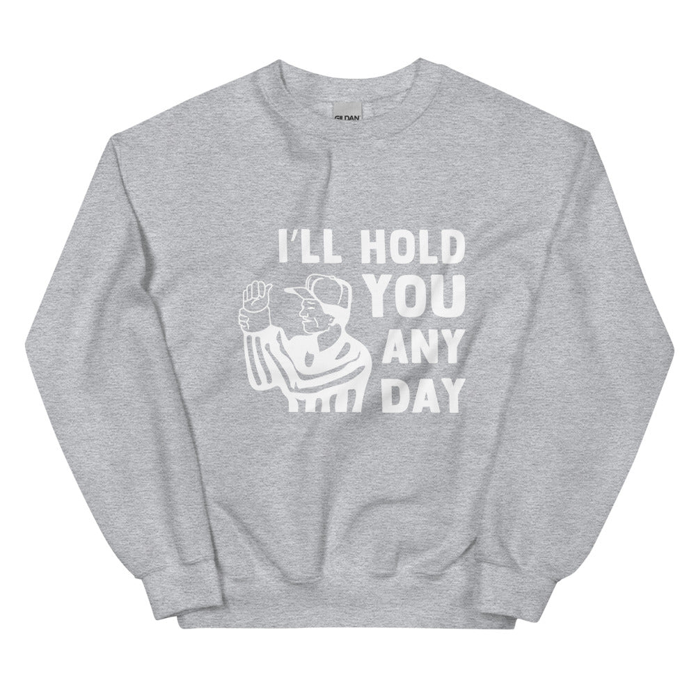 I'll Hold You Any Day