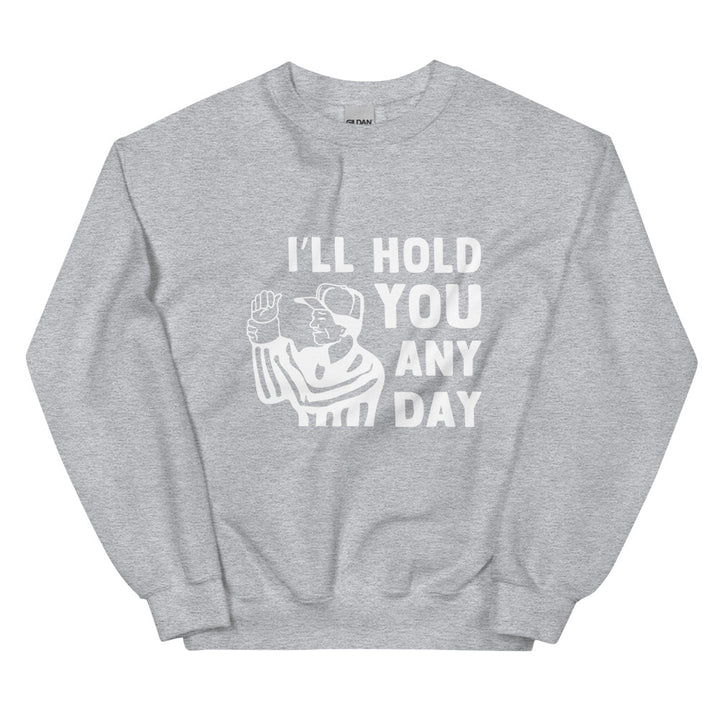 I'll Hold You Any Day