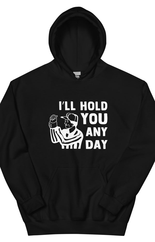 I'll Hold You Any Day