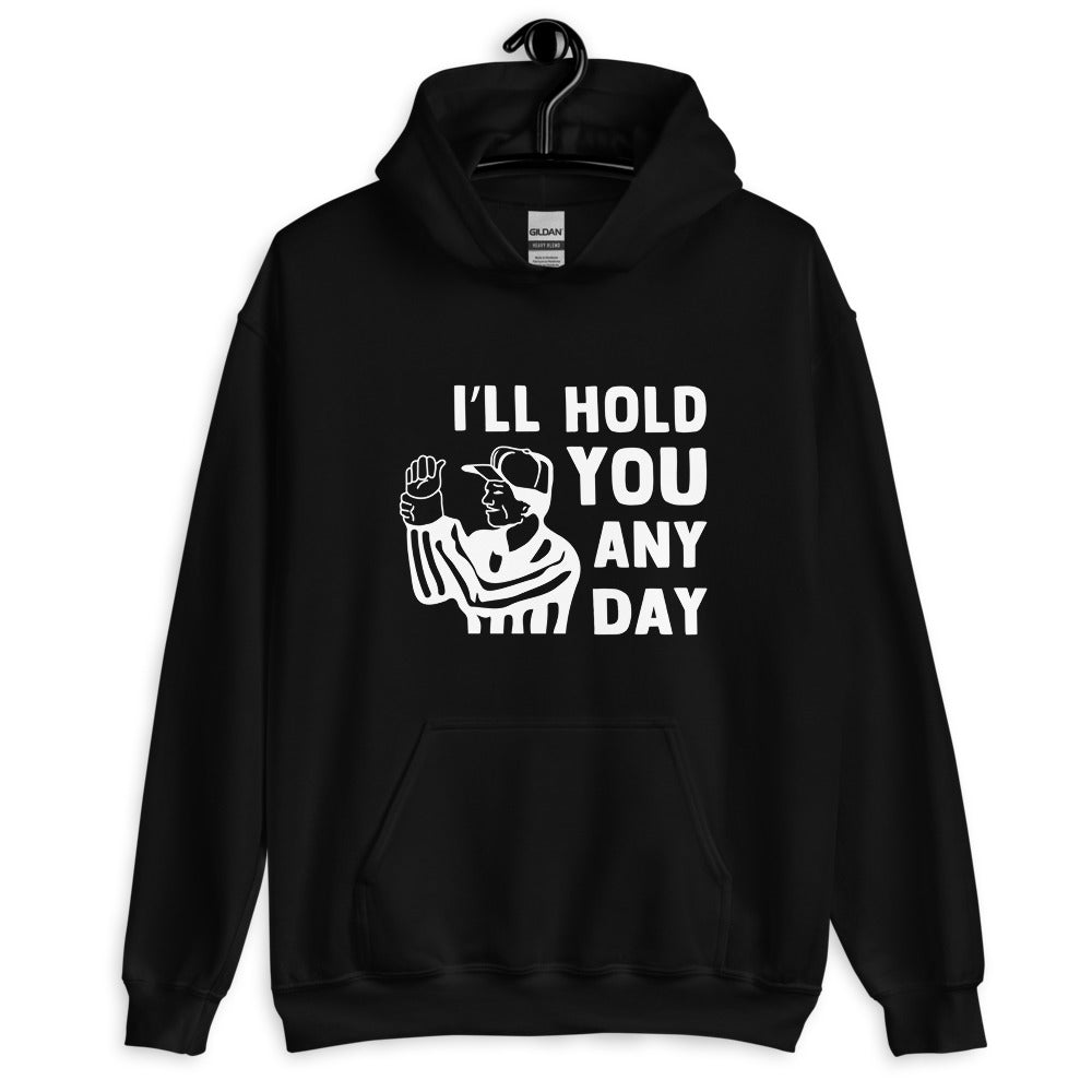 I'll Hold You Any Day