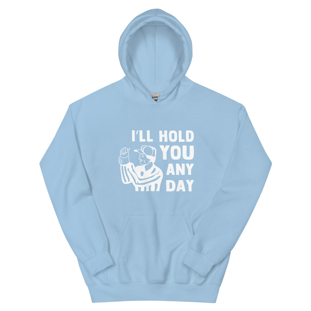 I'll Hold You Any Day