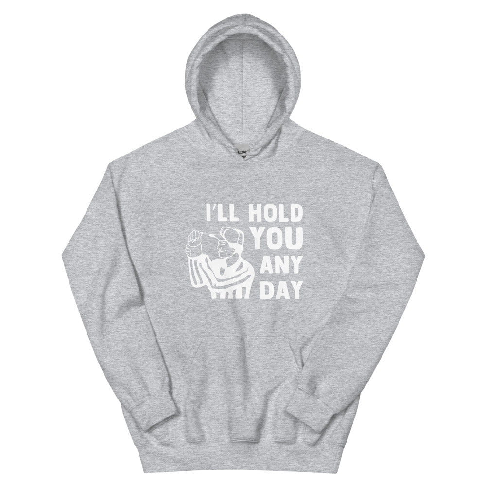 I'll Hold You Any Day