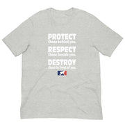 Protect. Respect. Destroy.