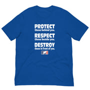 Protect. Respect. Destroy.